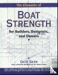 Gerr, Dave - The Elements of Boat Strength: For Builders, Designers, and Owners