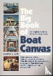 Lipe, Karen - The Big Book of Boat Canvas: A Complete Guide to Fabric Work on Boats