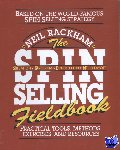 Rackham, Neil - The SPIN Selling Fieldbook: Practical Tools, Methods, Exercises and Resources - Practical Tools, Methods, Exercises, and Resources