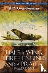 O'Neill, Brian - Half a Wing, Three Engines and a Prayer