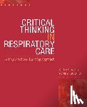 Shelly C. (AUGUSTA UNIVERSITY) Mishoe, Melvin A. (SANTA MONICA COMM COLLEGE) Welch - Critical Thinking in Respiratory Care