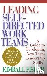 Fisher, Kimball - Leading Self-Directed Work Teams