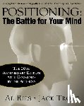 Ries, Al, Trout, Jack - Positioning: The Battle for Your Mind, 20th Anniversary Edition