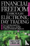 Tharp, Van, June, Brian - Financial Freedom Through Electronic Day Trading