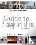 Horton, Brian - Associated Press Guide to Photojournalism