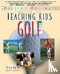 Moore, Bernadette Detty - Teaching Kids Golf: A Baffled Parent's Guide
