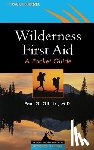 Paul Gill - Wilderness First Aid: A Pocket Guide