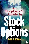 Walker, Beth - An Employee's Guide to Stock Options