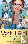 Burt, Wendy, Kindberg, Erin - Work It, Girl!
