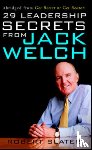 Slater, Robert - 29 Leadership Secrets From Jack Welch