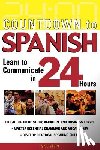 Stein, Gail - Countdown to Spanish: Learn to Communicate in 24 Hours
