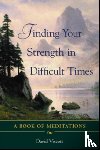 Viscott, David - Finding Your Strength in Difficult Times