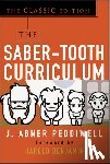 Peddiwell, Abner - The Saber-Tooth Curriculum, Classic Edition