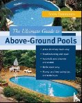 Terry Tamminen - ULTIMATE GUIDE TO ABOVE-GROUND POOLS