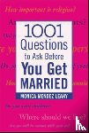 Leahy, Monica - 1001 Questions to Ask Before You Get Married