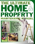 Joe Beck - The Ultimate Home & Property Maintenance Manual