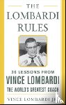 Lombardi, Vince - The Lombardi Rules
