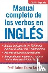 Garza Bores, Jamie - Manual Completo De Los Verbos En Ingles