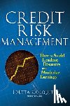 Colquitt, Joetta - Credit Risk Management: How to Avoid Lending Disasters and Maximize Earnings