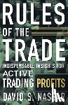Nassar, David S. - Rules of the Trade: Indispensable Insights for Active Trading Profits
