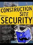 Arata, Michael - Construction Site Security