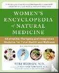 Hudson, Tori - Women's Encyclopedia of Natural Medicine