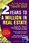 Martinez, Matthew - 2 Years to a Million in Real Estate