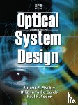Fischer, Robert - Optical System Design, Second Edition