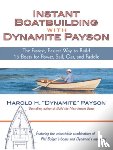 Payson, Harold - Instant Boatbuilding with Dynamite Payson