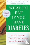 Keane, Maureen, Chace, Daniella - What to Eat if You Have Diabetes (revised)