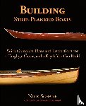 Schade, Nick - Building Strip-Planked Boats