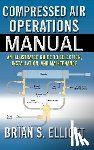 Elliott, Brian - Compressed Air Operations Manual