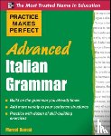 Danesi, Marcel - Practice Makes Perfect Advanced Italian Grammar