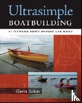 Atkin, Gavin - Ultrasimple Boat Building
