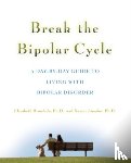 Brondolo, Elizabeth, Amador, Xavier - Break the Bipolar Cycle