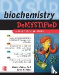 Walker, Sharon, McMahon, David - Biochemistry Demystified