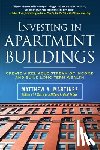 Martinez, Matthew - Investing in Apartment Buildings: Create a Reliable Stream of Income and Build Long-Term Wealth