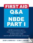 Steinbacher, Derek, Sierakowski, Steven - First Aid Q&A for the NBDE Part I