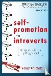 Ancowitz, Nancy - Self-Promotion for Introverts: The Quiet Guide to Getting Ahead