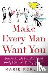 Forleo, Marie - Make Every Man Want You