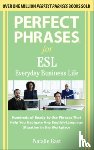 Gast, Natalie - Perfect Phrases ESL Everyday Business
