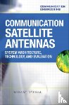 Dybdal, Robert - Communication Satellite Antennas: System Architecture, Technology, and Evaluation