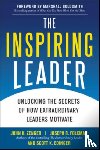 Zenger, John - The Inspiring Leader: Unlocking the Secrets of How Extraordinary Leaders Motivate