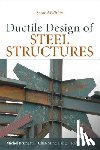 Bruneau, Michel, Uang, Chia-Ming, Sabelli, Rafael - Ductile Design of Steel Structures