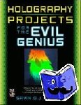 Harper, Gavin, BSc (Hons) MSc - Holography Projects for the Evil Genius