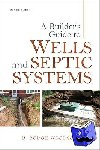 Woodson, R. - A Builder's Guide to Wells and Septic Systems, Second Edition