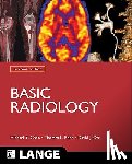Chen, Michael, Pope, Thomas, Ott, David - Basic Radiology, Second Edition