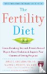 Chavarro, Jorge, Willett, Walter, Skerrett, Patrick - The Fertility Diet: Groundbreaking Research Reveals Natural Ways to Boost Ovulation and Improve Your Chances of Getting Pregnant