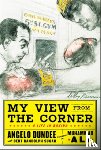 Dundee, Angelo, Sugar, Bert - My View from the Corner: A Life in Boxing