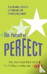 Ben-Shahar, Tal - Pursuit of Perfect: Stop Chasing Perfection and Discover the True Path to Lasting Happiness (UK PB)